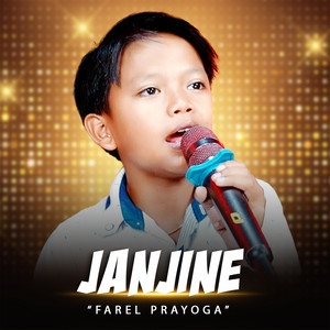 Download Lagu Farel Prayoga - Janjine MP3 Download Lagu Farel Prayoga - Janjine MP3
