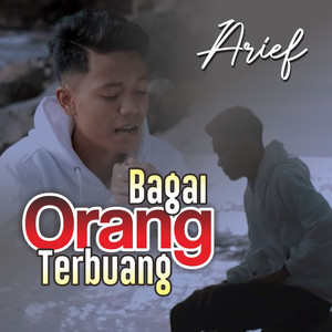 Download Lagu Arief - Bagai Orang Terbuang MP3