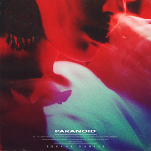 Download Lagu Trevor Daniel - Paranoid MP3 Download Lagu Trevor Daniel - Paranoid MP3