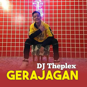 Download Lagu DJ THEPLEX - Gerajagan MP3 Download Lagu DJ THEPLEX - Gerajagan MP3
