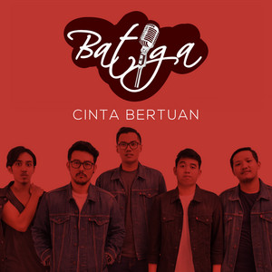 Download Lagu Batiga - Cinta Bertuan MP3 Download Lagu Batiga - Cinta Bertuan MP3