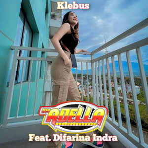 Download Lagu OM Adella, Difarina Indra - Klebus MP3 Download Lagu OM Adella, Difarina Indra - Klebus MP3