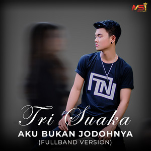 Download Lagu Tri Suaka - Aku Bukan Jodohnya - Fullband Version MP3