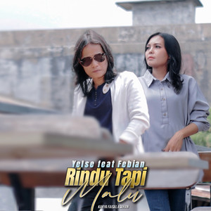 Download Lagu Yelse, Febian - Rindu Tapi Malu MP3