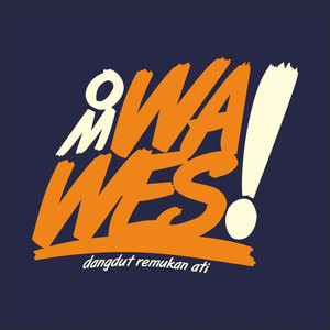 Download Lagu Om Wawes - Tetep Neng Ati MP3 Download Lagu Om Wawes - Tetep Neng Ati MP3