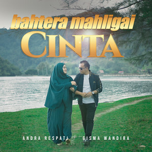 Download Lagu Andra Respati, Gisma Wandira - Bahtera Mahligai Cinta MP3