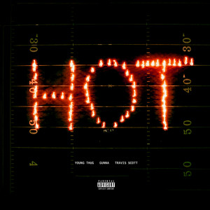 Download Lagu Young Thug, Travis Scott, Gunna - Hot (Remix) [feat. Gunna and Travis Scott] MP3
