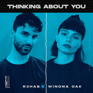 Download Lagu R3HAB, Winona Oak - Thinking About You (with Winona Oak) MP3