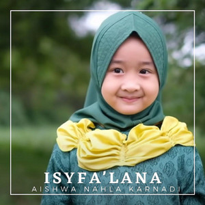 Download Lagu Aishwa Nahla Karnadi - Isyfa'Lana MP3