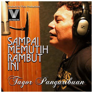 Download Lagu Tagor Pangaribuan - Sampai Memutih Rambut Ini MP3 Download Lagu Tagor Pangaribuan - Sampai Memutih Rambut Ini MP3