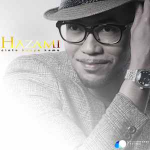 Download Lagu Hazami - Cinta Hanya Kamu MP3 Download Lagu Hazami - Cinta Hanya Kamu MP3
