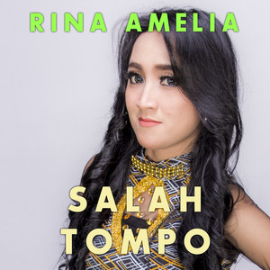 Download Lagu Rina Amelia - Salah Tompo MP3 Download Lagu Rina Amelia - Salah Tompo MP3