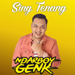 Download Lagu Ndarboy Genk - Sing Tenang MP3 Download Lagu Ndarboy Genk - Sing Tenang MP3