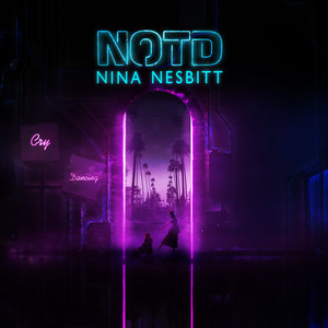 Download Lagu NOTD, Nina Nesbitt - Cry Dancing MP3 Download Lagu NOTD, Nina Nesbitt - Cry Dancing MP3