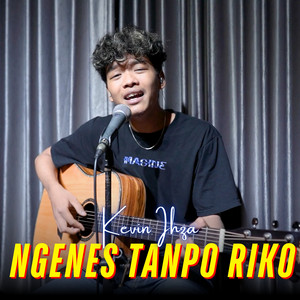 Download Lagu Kevin Ihza - Ngenes Tanpo Riko MP3 Download Lagu Kevin Ihza - Ngenes Tanpo Riko MP3