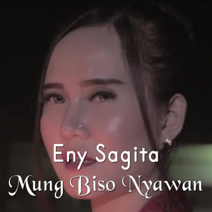 Download Lagu Eny Sagita, Happy Asmara - Mung Biso Nyawang MP3 Download Lagu Eny Sagita, Happy Asmara - Mung Biso Nyawang MP3