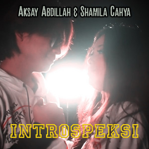 Download Lagu Aksay Abdillah, Shamila Cahya - Introspeksi MP3 Download Lagu Aksay Abdillah, Shamila Cahya - Introspeksi MP3