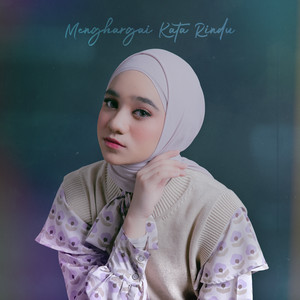 Download Lagu Nabila Taqiyyah - Menghargai Kata Rindu MP3