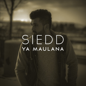 Download Lagu Siedd - Ya Maulana - English Version MP3 Download Lagu Siedd - Ya Maulana - English Version MP3