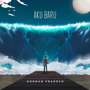 Download Lagu Bondan Prakoso - Aku Baru MP3 Download Lagu Bondan Prakoso - Aku Baru MP3