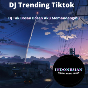 Download Lagu DJ Trending Tiktok - DJ Tak Bosan Bosan Aku Memandangmu MP3 Download Lagu DJ Trending Tiktok - DJ Tak Bosan Bosan Aku Memandangmu MP3