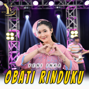 Download Lagu Yeni Inka - Obati Rinduku MP3 Download Lagu Yeni Inka - Obati Rinduku MP3