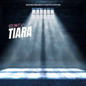 Download Lagu Juang Project, Raffa Affar - Tiara - Remix MP3 Download Lagu Juang Project, Raffa Affar - Tiara - Remix MP3