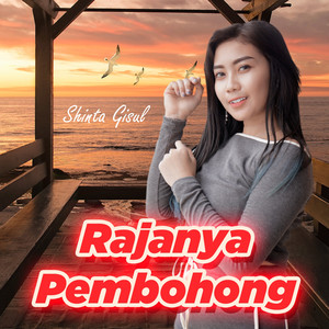 Download Lagu Shinta Gisul - Rajanya Pembohong MP3 Download Lagu Shinta Gisul - Rajanya Pembohong MP3