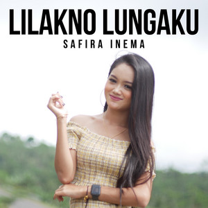 Download Lagu Safira Inema - Lilakno Lungaku MP3 Download Lagu Safira Inema - Lilakno Lungaku MP3