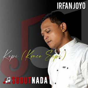 Download Lagu Irfan Joyo, Sudut Nada - Kopi (Konco Sepi) MP3 Download Lagu Irfan Joyo, Sudut Nada - Kopi (Konco Sepi) MP3