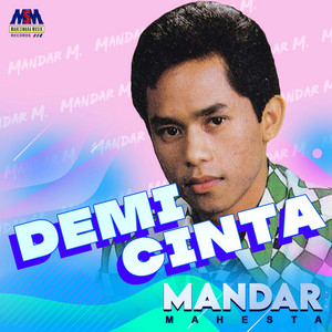 Download Lagu Mandar Mahesta - Demi Cinta MP3 Download Lagu Mandar Mahesta - Demi Cinta MP3