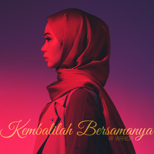 Download Lagu Ai Wahida - Kembalilah Bersamanya MP3 Download Lagu Ai Wahida - Kembalilah Bersamanya MP3