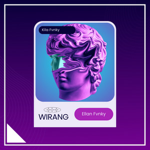 Download Lagu Ellan Fvnky, Kila fvnky - Wirang - Remix MP3 Download Lagu Ellan Fvnky, Kila fvnky - Wirang - Remix MP3