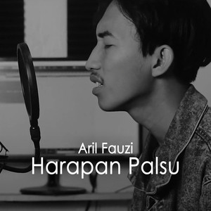 Download Lagu Aril Fauzi - Harapan Palsu MP3 Download Lagu Aril Fauzi - Harapan Palsu MP3