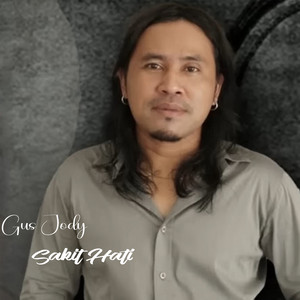 Download Lagu Gus Jody - SAKIT HATI MP3
