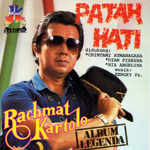 Download Lagu Rachmat Kartolo, Chintami Atmanagara - Patah Hati MP3 Download Lagu Rachmat Kartolo, Chintami Atmanagara - Patah Hati MP3