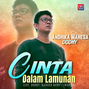 Download Lagu Andika Mahesa - Cinta Dalam Lamunan MP3