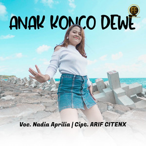 Download Lagu nadia aprilia - anak konco dewe MP3