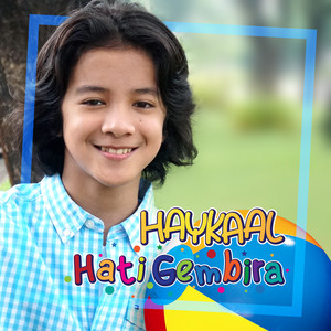 Download Lagu Haykaal - Hati Gembira MP3 Download Lagu Haykaal - Hati Gembira MP3