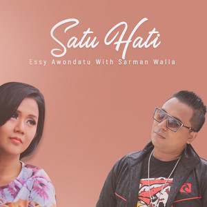 Download Lagu Essy Awondatu, Sarman Walla - Satu Hati MP3 Download Lagu Essy Awondatu, Sarman Walla - Satu Hati MP3