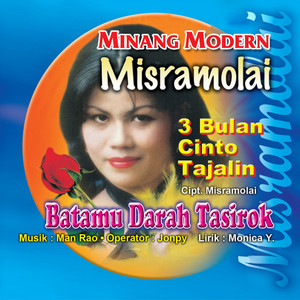Download Lagu Misramolai - 3 Bulan Cinto Tajalin MP3 Download Lagu Misramolai - 3 Bulan Cinto Tajalin MP3
