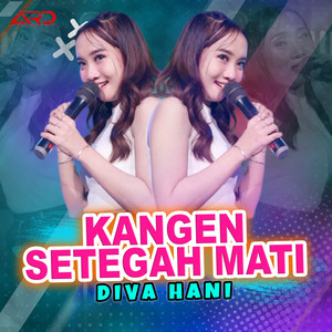 Download Lagu Diva Hani - Kangen Setengah Mati MP3