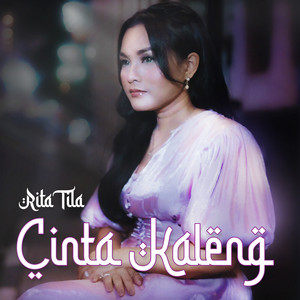 Download Lagu Rita Tila - Cinta Kaleng MP3 Download Lagu Rita Tila - Cinta Kaleng MP3