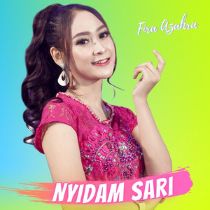 Download Lagu Fira Azahra - Nyidam Sari MP3