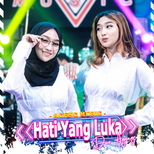 Download Lagu Duo Ageng, Ageng Music - Hati Yang Luka MP3 Download Lagu Duo Ageng, Ageng Music - Hati Yang Luka MP3