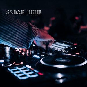 Download Lagu Intan Aishwara - SABAR HELU MP3 Download Lagu Intan Aishwara - SABAR HELU MP3