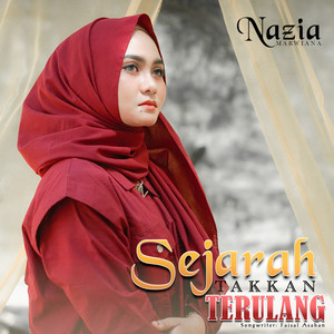 Download Lagu Nazia Marwiana - Sejarah Takkan Terulang MP3 Download Lagu Nazia Marwiana - Sejarah Takkan Terulang MP3