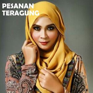 Download Lagu Siti Nordiana - Pesanan Teragung MP3 Download Lagu Siti Nordiana - Pesanan Teragung MP3