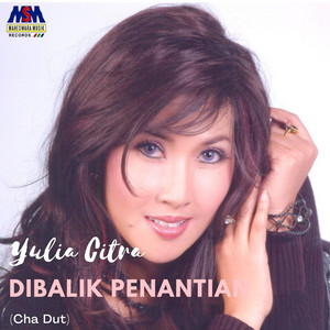 Download Lagu Yulia Citra - Dibalik Penantian - Disco Reggae MP3 Download Lagu Yulia Citra - Dibalik Penantian - Disco Reggae MP3