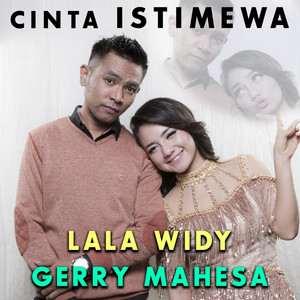 Download Lagu Gerry Mahesa, Lala Widy - Cinta Istimewa MP3 Download Lagu Gerry Mahesa, Lala Widy - Cinta Istimewa MP3